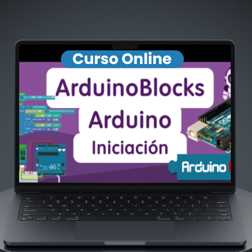 Curso Online: Arduino y ArduinoBlocks - Primeros pasos.